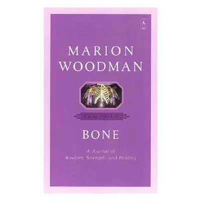 "Bone: Dying Into Life" - "" ("Woodman Marion")