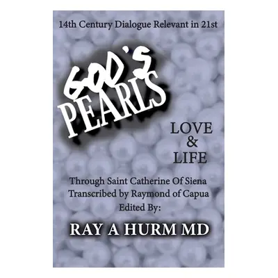 "God's Pearls: Love & Life" - "" ("Hurm Ray A.")