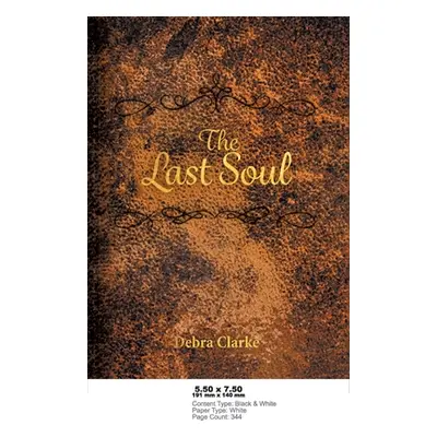 "The Last Soul" - "" ("Clarke Debra")