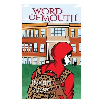 Word of Mouth (Sawyer Emani Lonye)