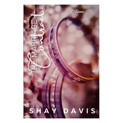 "The Marriage Contract" - "" ("Davis Shay")