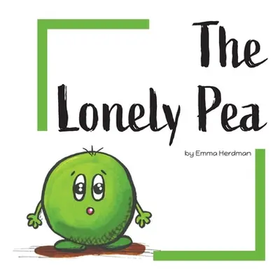 "The Lonely Pea" - "" ("Herdman Emma")