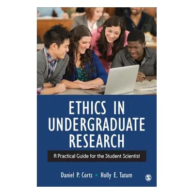 "Ethics in Psychological Research: A Practical Guide for the Student Scientist" - "" ("Corts Dan