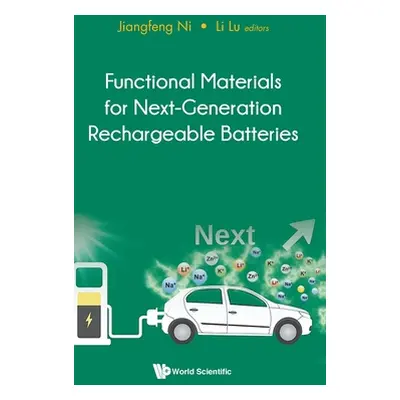 "Functional Materials for Next-Generation Rechargeable Batteries" - "" ("Ni Jiangfeng")