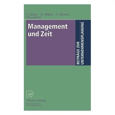 "Management Und Zeit" - "" ("Gtze Uwe")