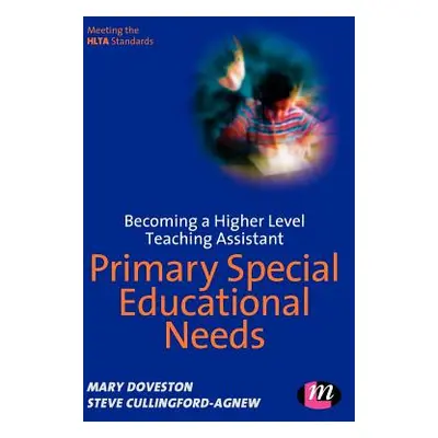 "Becoming a Higher Level Teaching Assistant: Primary Special Educational Needs" - "" ("Doveston 