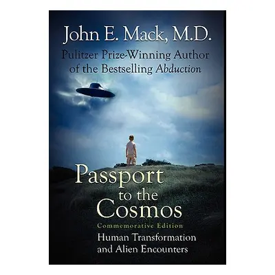 "Passport to the Cosmos" - "" ("Mack John E.")