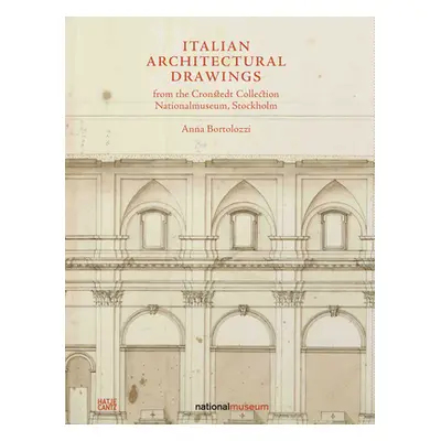 "Italian Architectural Drawings from the Cronstedt Collection in the Nationalmuseum" - "" ("Bort