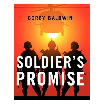 "Soldier's Promise" - "" ("Baldwin Corey")