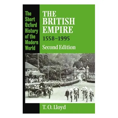 "The British Empire 1558-1995" - "" ("Lloyd T. O.")