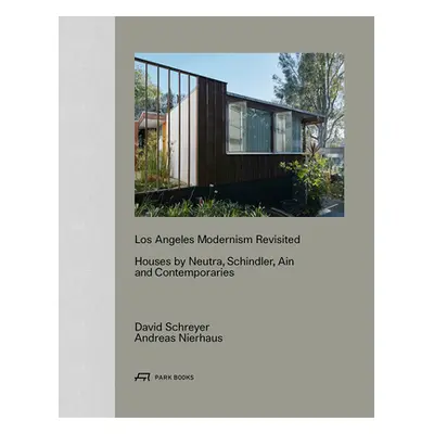 "Los Angeles Modernism Revisited: Houses by Neutra, Schindler, Ain and Contemporaries" - "" ("Sc