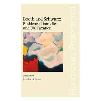 "Booth and Schwarz: Residence, Domicile and UK Taxation" - "" ("Schwarz Jonathan")