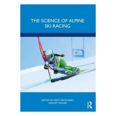 "The Science of Alpine Ski Racing" - "" ("Taylor Jim")