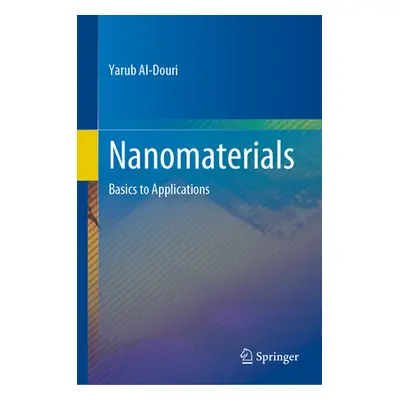 "Nanomaterials: Basics to Applications" - "" ("Al-Douri Yarub")