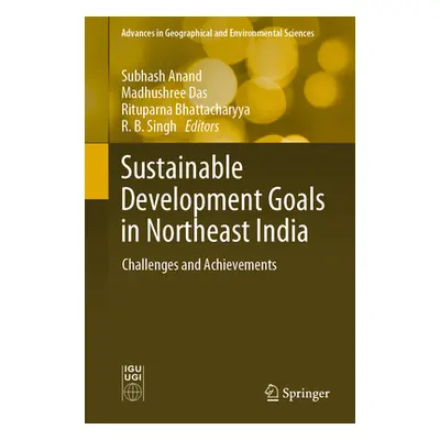 "Sustainable Development Goals in Northeast India: Challenges and Achievements" - "" ("Anand Sub