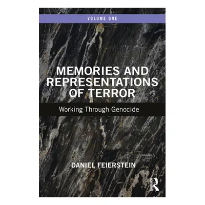 "Memories and Representations of Terror: Working Through Genocide" - "" ("Feierstein Daniel")