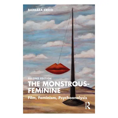 "The Monstrous-Feminine: Film, Feminism, Psychoanalysis" - "" ("Creed Barbara")