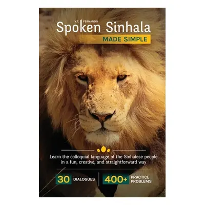 "Spoken Sinhala Made Simple" - "" ("Fernando V. T.")