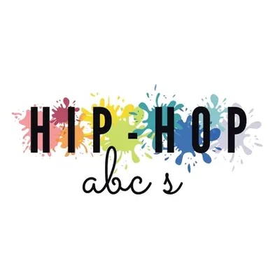 "Hip-Hop ABC's" - "" ("King Josie")