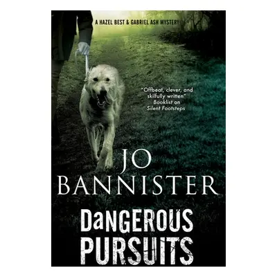 "Dangerous Pursuits" - "" ("Bannister Jo")