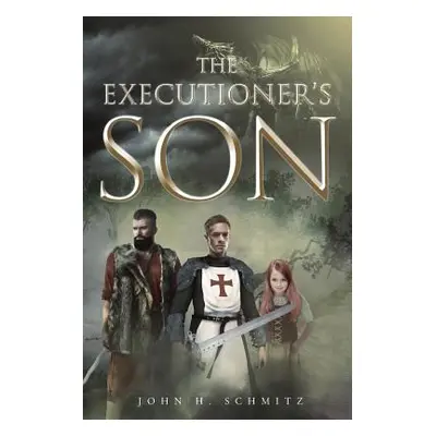 "The Executioner's Son" - "" ("Schmitz John H.")