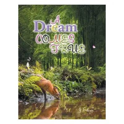 "A Dream Comes True" - "" ("Eileen J.")