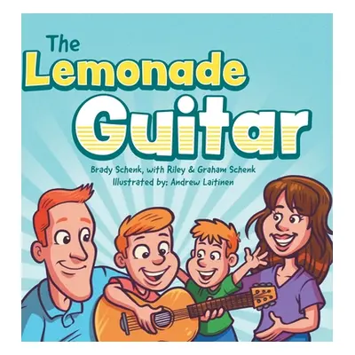 "The Lemonade Guitar" - "" ("Schenk Brady")