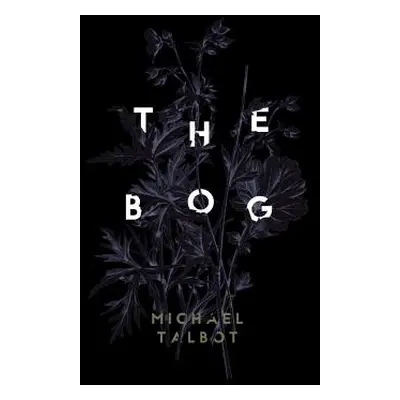 "The Bog" - "" ("Talbot Michael")