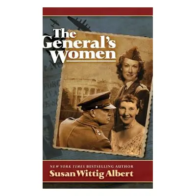 "The General's Women" - "" ("Albert Susan Wittig")