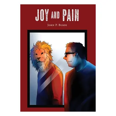 "Joy and Pain" - "" ("Burdi John P.")