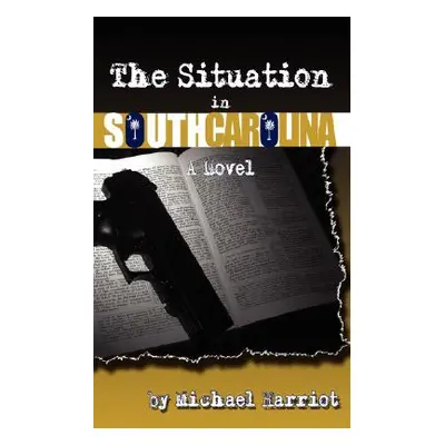 "The Situation in South Carolina" - "" ("Harriot Michael")