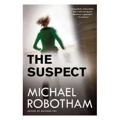 "The Suspect" - "" ("Robotham Michael")