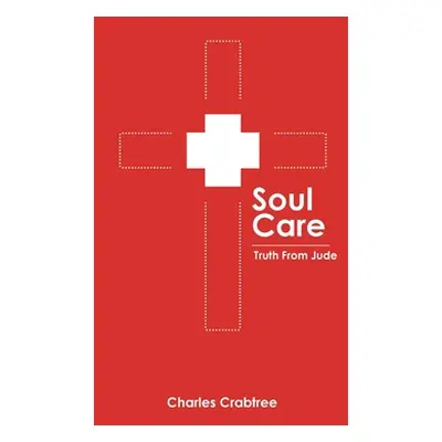 "Soul Care" - "" ("Crabtree Charles")