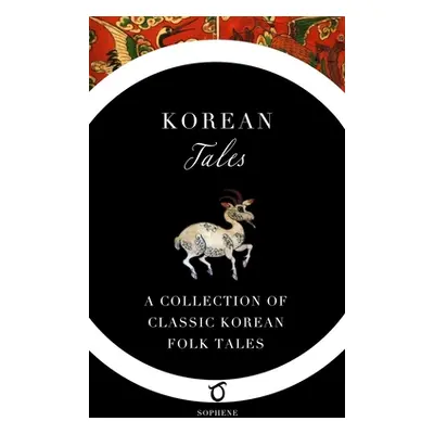 "Korean Tales: A Collection of Classic Korean Folk Tales" - "" ("Bang Im")