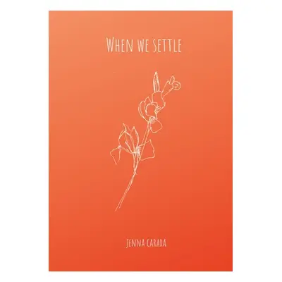 "When We Settle" - "" ("Carara Jenna")