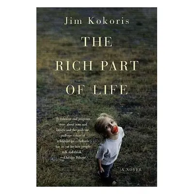 "The Rich Part of Life" - "" ("Kokoris Jim")