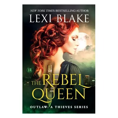 "The Rebel Queen" - "" ("Blake Lexi")