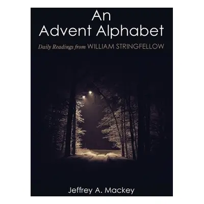 "An Advent Alphabet" - "" ("Mackey Jeffrey a.")