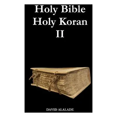 "Holy Bible Holy Koran 2" - "" ("Alalade David")