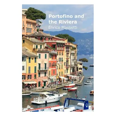 "Portofino and the Riviera" - "" ("Massetti Enrico")