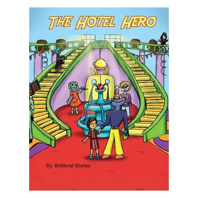 "The Hotel Hero" - "" ("Stories Brimoral")