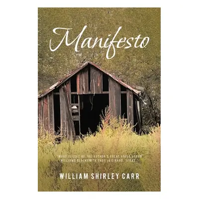 "Manifesto" - "" ("Carr William Shirley")