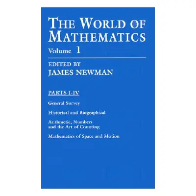 "The World of Mathematics, Vol. 1: Volume 1" - "" ("Newman James R.")