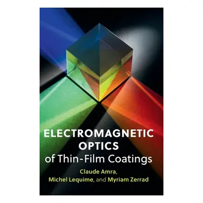 "Electromagnetic Optics of Thin-Film Coatings: Light Scattering, Giant Field Enhancement, and Pl