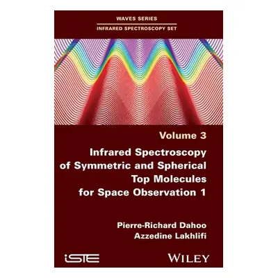 "Infrared Spectroscopy of Symmetric and Spherical Spindles for Space Observation 1" - "" ("Dahoo