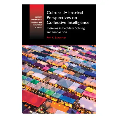 "Cultural-Historical Perspectives on Collective Intelligence" - "" ("Baltzersen Rolf K.")