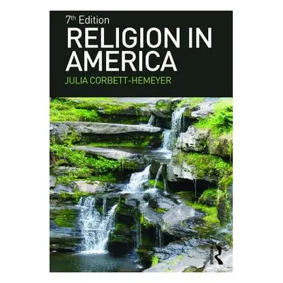 "Religion in America" - "" ("Corbett Hemeyer Julia")