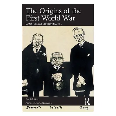 "The Origins of the First World War" - "" ("Joll James")