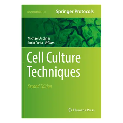 "Cell Culture Techniques" - "" ("Aschner Michael")