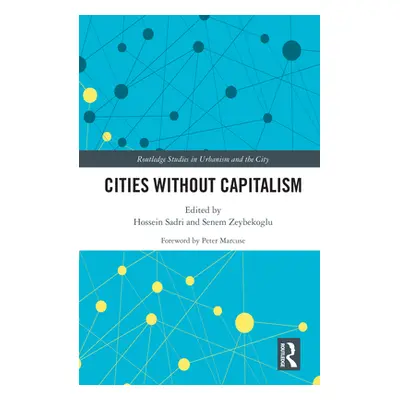 "Cities Without Capitalism" - "" ("Peter Marcuse")